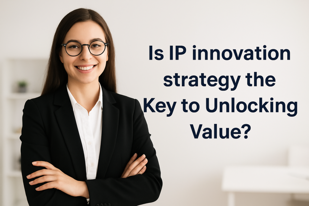 IP innovation strategy for business success